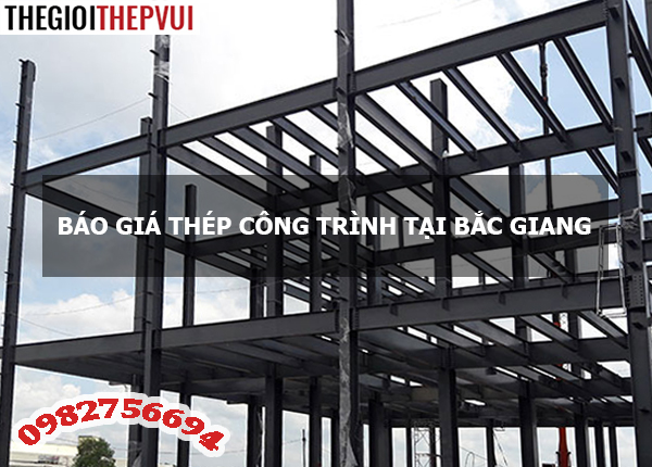 Báo giá thép công trình tại Bắc Giang