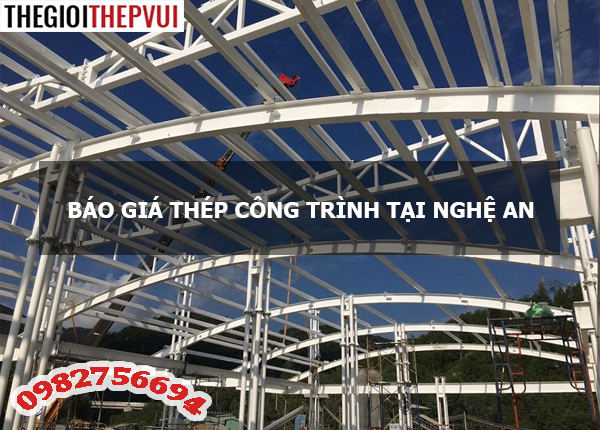 Báo giá thép công trình tại Nghệ An