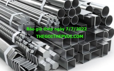 Báo giá thép ngày 7/7/2022