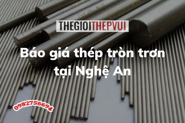 Báo giá thép tròn trơn tại Thanh Hoá