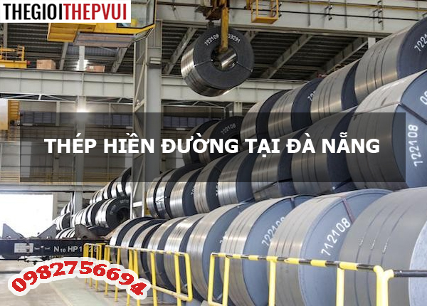 Thép Hiền Đường tại Đà Nẵng