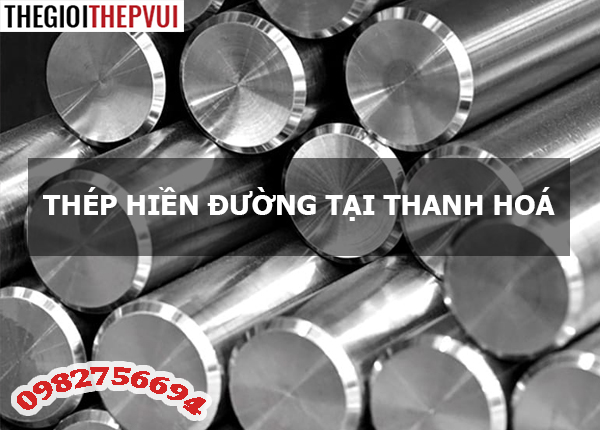 Thép Hiền Đường tại Thanh Hoá